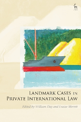 Landmark Cases in Private International Law by William Day