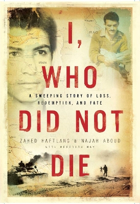 I, Who Did Not Die by Zahed Haftlang