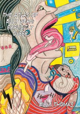 The Atlas of Billy Dean: Explicitly Queer book