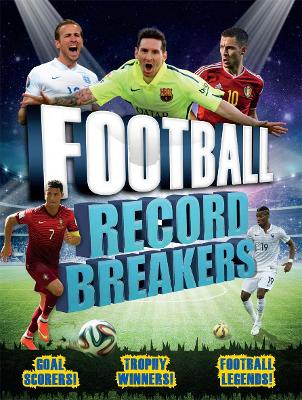 Football Record Breakers by Clive Gifford