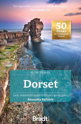 Dorset (Slow Travel): Local, characterful guides to Britain's Special Places book
