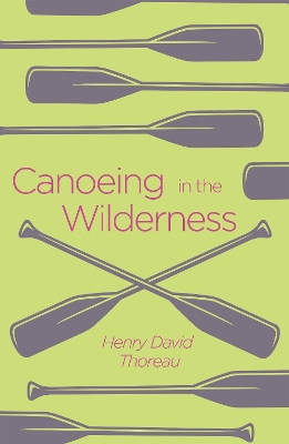 Canoeing in the Wilderness by Henry David Thoreau