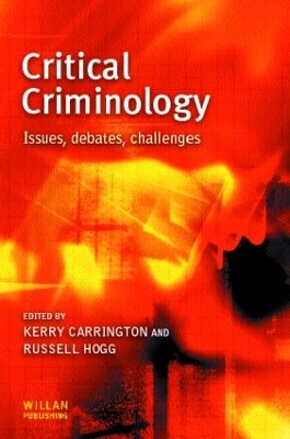 Critical Criminology by Russell Hogg