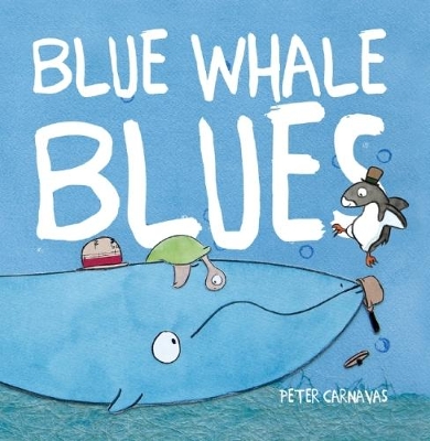 Blue Whale Blues by Carnavas,Peter
