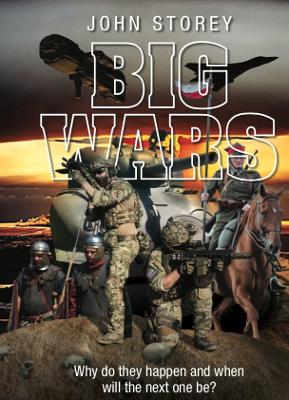Big Wars: Why do they happen and when will be the next one? book