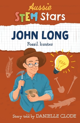 Aussie STEM Stars: John Long: Fossil hunter book