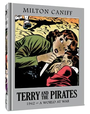 Terry and the Pirates: The Master Collection Vol. 8: 1942 - A World at War book