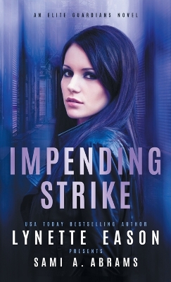 Impending Strike: An Elite Guardians Novel book