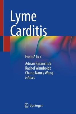 Lyme Carditis: From A to Z book