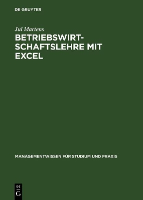 Betriebswirtschaftslehre Mit Excel by Jul Martens