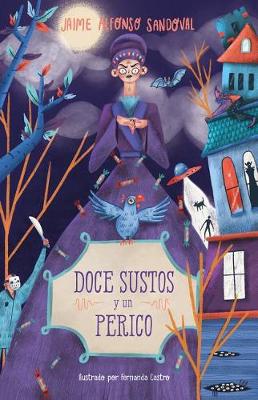 Doce sustos y un perico / Twelve Scares and a Parakeet book