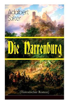 Die Narrenburg (Historischer Roman): Eine Familiensaga book