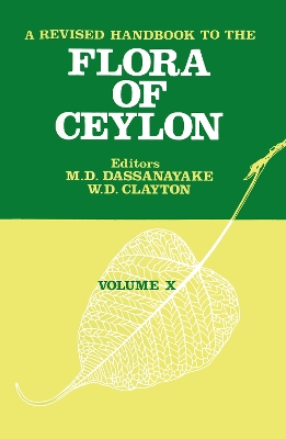 A Revised Handbook to the Flora of Ceylon by M. D. Dassanayake