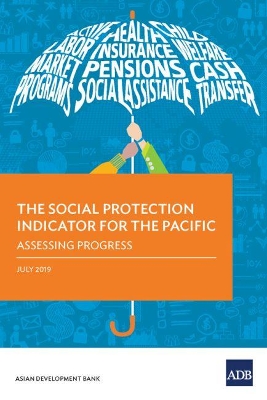 The Social Protection Indicator for the Pacific: Assessing Progress book