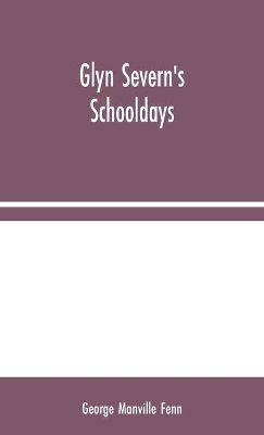 Glyn Severn's Schooldays book