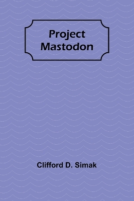 Project Mastodon book