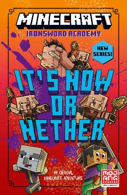 Minecraft: It’s Now or Nether (Ironsword Academy, Book 2) book