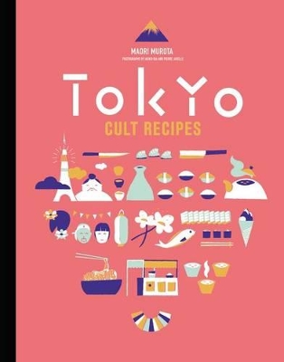 Tokyo Cult Recipes (Us Edition) book