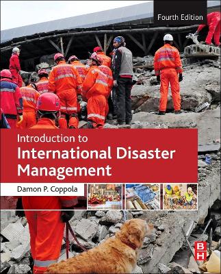 Introduction to International Disaster Management by Damon Coppola