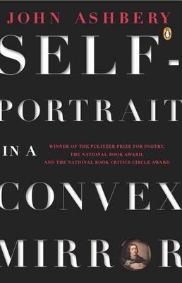 Ashbery John : Self-Portrait in A Convex Mirror(R/I) book