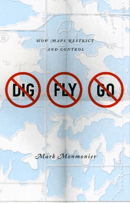 No Dig, No Fly, No Go by Mark Monmonier