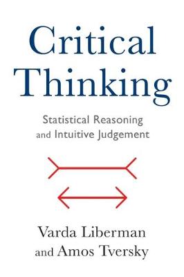 Critical Thinking: Statistical Reasoning and Intuitive Judgment book
