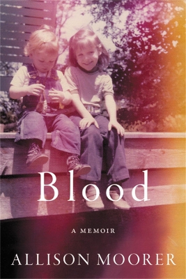 Blood: A Memoir book