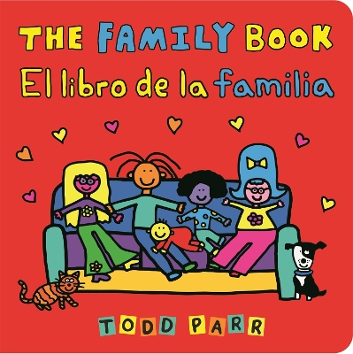 The Family Book / El libro de la familia (Bilingual edition) by Todd Parr