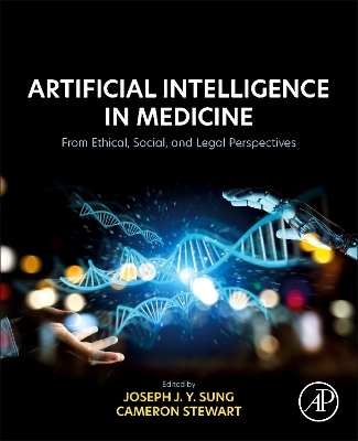 Artificial Intelligence in Medicine: From Ethical, Social, and Legal Perspectives book