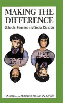 Making the Difference: Schools, families and social division by Dean Ashenden