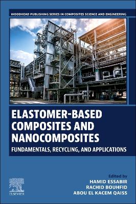 Elastomer-Based Composites and Nanocomposites: Fundamentals, Recycling and Applications book