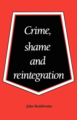 Crime, Shame and Reintegration book