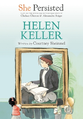 She Persisted: Helen Keller book