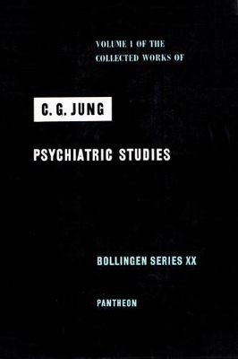 Collected Works of C.G. Jung, Volume 1: Psychiatric Studies book