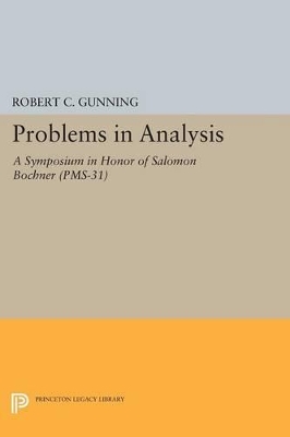 Problems in Analysis by Robert C. Gunning