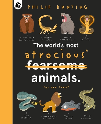 The World's Most Atrocious Animals book