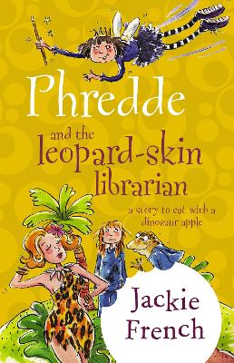 Phredde & The Leopard Skin Librarian by Jackie French