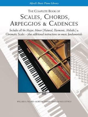 Complete Book of Scales, Chords, Arpeggios and Cadences book