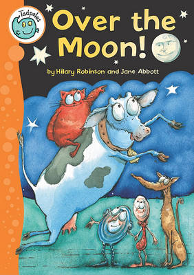 Over the Moon! by Hilary Robinson