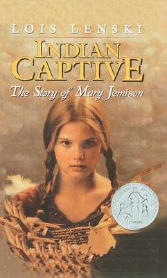 Indian Captive by Lois Lenski