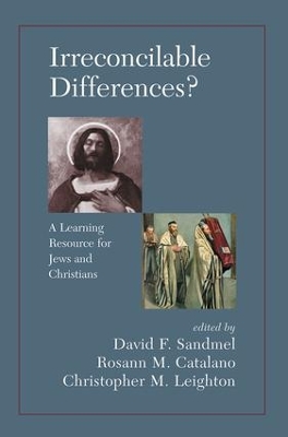 Irreconcilable Differences? A Learning Resource For Jews And Christians book