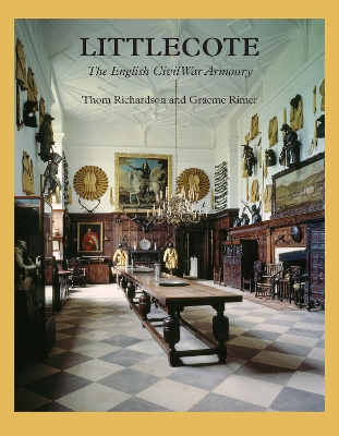 Littlecote: The English Civil War Armoury book
