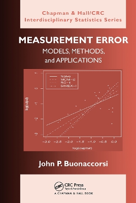 Measurement Error: Models, Methods, and Applications by John P. Buonaccorsi