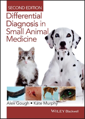 Differential Diagnosis in Small Animal Medicine 2E book