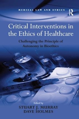 Critical Interventions in the Ethics of Healthcare book