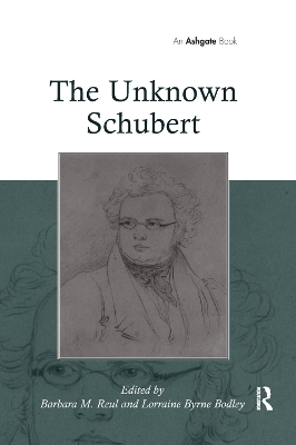 The The Unknown Schubert by Lorraine Byrne Bodley