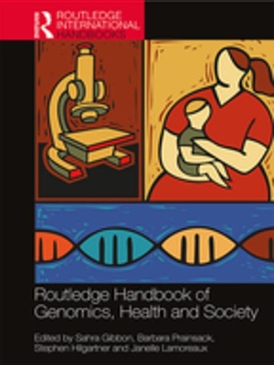 Routledge Handbook of Genomics, Health and Society book