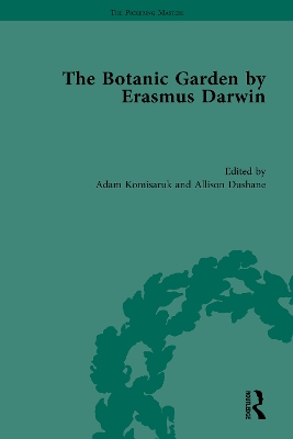 The The Botanic Garden by Erasmus Darwin by Adam Komisaruk