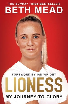 Lioness - My Journey to Glory: Winner of the Sunday Times Sports Book Awards Autobiography of the Year 2023 book