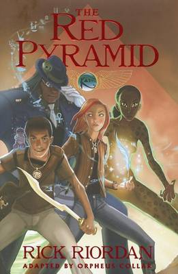 The Kane Chronicles - Book One Red Pyramid: The Graphic Novel by Rick Riordan